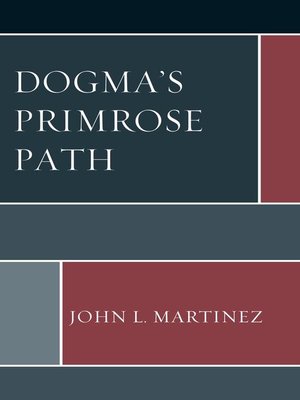 cover image of Dogma's Primrose Path